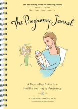 Cover art for The Pregnancy Journal: A Day-to-Day Guide to a Healthy and Happy Pregnancy