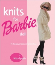 Cover art for Knits for Barbie Doll: 75 Fabulous Fashions for Knitting