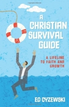 Cover art for A Christian Survival Guide: A Lifeline to Faith and Growth