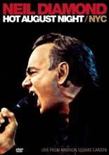 Cover art for Neil Diamond: Hot August Night NYC- Live from Madison Square Garden