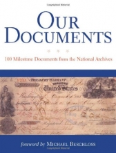 Cover art for Our Documents: 100 Milestone Documents from the National Archives