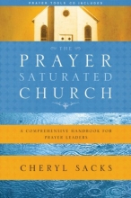 Cover art for The Prayer-Saturated Church with CD: A Comprehensive Handbook for Prayer Leaders