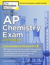 Cover art for Cracking the AP Chemistry Exam, 2017 Edition: Proven Techniques to Help You Score a 5 (College Test Preparation)