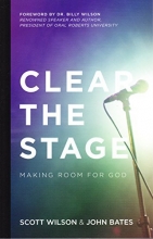 Cover art for Clear the Stage: Making Room for God