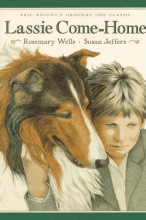 Cover art for Lassie Come-Home: Eric Knight's Original 1938 Classic in a New Picture-Book Edition