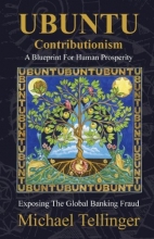 Cover art for UBUNTU Contributionism - A Blueprint For Human Prosperity: Exposing the global banking fraud