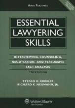 Cover art for Essential Lawyering Skills: Interviewing, Counseling, Negotiation, and Persuasive Fact Analysis