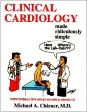 Cover art for Clinical Cardiology Made Ridiculously Simple (MedMaster Series 2006 Edition)