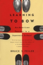 Cover art for LEARNING TO BOW: An American Teacher in a Japanese School
