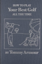 Cover art for How to Play Your Best Golf All the Time