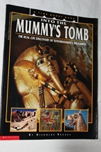 Cover art for Into the Mummy's Tomb/the Real-Life Discovery of Tutankhamun's Treasures (A Time Quest Book)