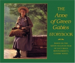 Cover art for The Anne of Green Gables Storybook: Based on the Kevin Sullivan film of Lucy Maud Montgomery's classic novel