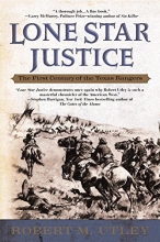 Cover art for Lone Star Justice: The First Century of the Texas Rangers