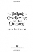 Cover art for The Bathtub Is Overflowing but I Feel Drained: How to Defeat Mommy Stress