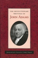 Cover art for Revolutionary Writings of John Adams, The