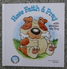 Cover art for HAVE FAITH AND PRAY With Whistler the Dog