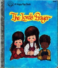 Cover art for LORD'S PRAYER, Words Taken from Matthew 6:9-13, A Happy Day Book