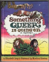 Cover art for Something Queer Is Going on: A Mystery