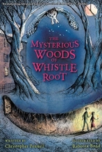 Cover art for The Mysterious Woods of Whistle Root