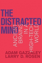 Cover art for The Distracted Mind: Ancient Brains in a High-Tech World (MIT Press)