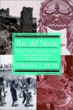 Cover art for Rio del Norte: People of Upper Rio Grande from Earliest Times to Pueblo Revolt