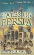 Cover art for Tales Of Persia: Missionary Stories From Islamic Iran