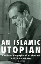 Cover art for An Islamic Utopian: A Political Biography of Ali Shariati