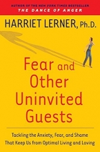 Cover art for Fear and Other Uninvited Guests: Tackling the Anxiety, Fear, and Shame That Keep Us from Optimal Living and Loving