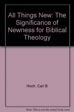 Cover art for All Things New: The Significance of Newness for Biblical Theology