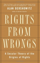 Cover art for Rights From Wrongs: A Secular Theory of the Origins of Rights
