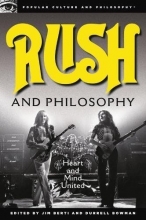 Cover art for Rush and Philosophy: Heart and Mind United (Popular Culture and Philosophy)