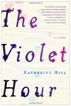 Cover art for The Violet Hour: A Novel