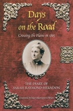 Cover art for Days on the Road: Crossing the Plains in 1865: The Diary of Sarah Raymond Herndon