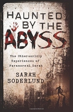 Cover art for Haunted by the Abyss: The Otherworldly Experiences of Paranormal Sarah