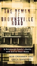 Cover art for The Demon of Brownsville Road: A Pittsburgh Familys Battle with Evil in Their Home