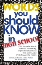 Cover art for Words You Should Know In High School: 1000 Essential Words To Build Vocabulary, Improve Standardized Test Scores, And Write Successful Papers