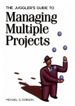 Cover art for The Jugglers Guide to Managing Multiple Projects