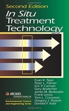Cover art for In Situ Treatment Technology, Second Edition (Geraghty & Miller Environmental Science and Engineering Series)