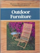 Cover art for Outdoor Furniture (Build-It-Better-Yourself Woodworking Projects)