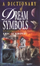 Cover art for A Dictionary Of Dream Symbols: With An Introduction To Dream Psychology