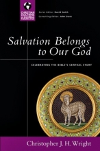Cover art for Salvation Belongs to Our God: Celebrating the Bible's Central Story (Christian Doctrine in Global Perspective)