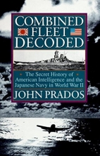 Cover art for Combined Fleet Decoded: The Secret History of American Intelligence and the Japanese Navy in World War II