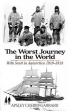 Cover art for The Worst Journey in the World: With Scott in Antarctica 1910-1913