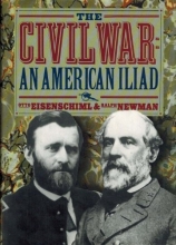 Cover art for The Civil War: The American Iliad As Told by Those Who Lived It