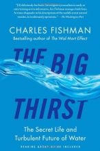 Cover art for The Big Thirst: The Secret Life and Turbulent Future of Water