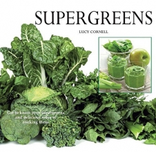 Cover art for Super Greens: Revitalize and Improve Your Well Being with 58 Super Greens and Over 70 Recipes to Choose From