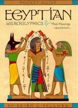 Cover art for Egyptian Hieroglyphics and Their Meanings, 2nd Edition