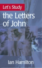 Cover art for Let's Study the Letters of John (Let's Study Series)
