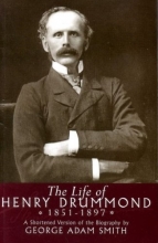 Cover art for Life of Henry Drummond (1851-1897): A Shortened Version of the Biography by George Adam Smith