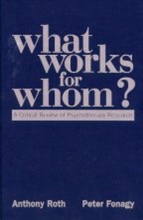 Cover art for What Works for Whom?: A Critical Review of Psychotherapy Research
